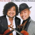 葉加瀬太郎＆古澤巌 / Time has come [CD]