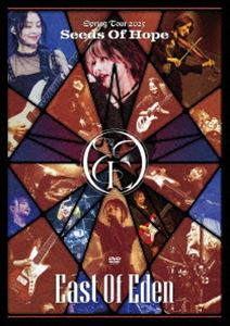 East Of Eden Spring Tour 2025 ～ Seeds Of Hope ～ [DVD]