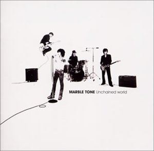 MARBLE TONE / Unchained world [CD]