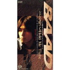 BAAD / どんな時でもホールド・ミー・タイト／眩しいロマンス [CD]