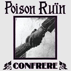 輸入盤 POISON RUIN / CONFRERE （COLORED） [LP]