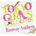 (オムニバス) TOKYO GIRLS COLLECTION 10th Anniversary Runway Anthem（初回生産限定盤） [CD]