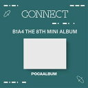 8TH MINI ALBUM ： CONNECT （POCA ALBUM）QR CODE CARD発売日2024/1/9詳しい納期他、ご注文時はご利用案内・返品のページをご確認くださいジャンル洋楽アジアンポップス　アーティストB1A4B1A4収録時間組枚数商品説明B1A4 / 8TH MINI ALBUM ： CONNECT （POCA ALBUM）B1A4 / 8THミニ・アルバム：コネクト（ポカ・アルバム）2011年デビューの男性グループ、B1A4（ビーワンエーフォー）が最新8集ミニ・アルバムでカムバック!!※ QRコードカード（55 x 85 mm／6種中ランダムで1枚）。※本商品は専用アプリをダウンロードし、QRコードを読み取ることで再生可能です。関連キーワードB1A4 B1A4 関連商品K-POP 輸入盤 一覧はコチラ商品スペック 種別 QR CODE CARD 【輸入盤】 JAN 8803581203219登録日2023/12/20