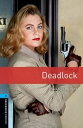 Oxford Bookworms Library 3rd Edition Stage 5 Deadlock