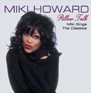 輸入盤 MIKI HOWARD / PILLOW TALK [CD]