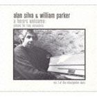 アラン・シルヴァ＆ウイリアム・パーカー（ac-p、syn／cb） / ヒーローズ ウェルカム [CD]