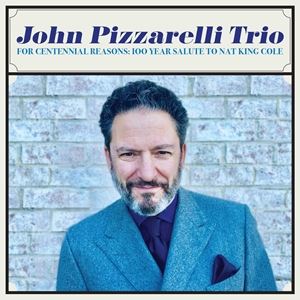 輸入盤 JOHN PIZZARELLI / FOR CENTENNIAL REASONS： 100 YEAR SALUTE TO NAT KING COLE [CD]