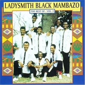 A LADYSMITH BLACK MAMBAZO / BEST OF VOL. 2 [CD]