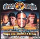 輸入盤 THREE 6 MAFIA / WHEN THE SMOKE CLEARS [CD]