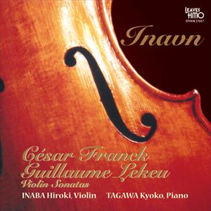イナバヒロキ タガワキョウコ イナバンCD発売日2016/5/1詳しい納期他、ご注文時はご利用案内・返品のページをご確認くださいジャンルクラシック器楽曲　アーティスト稲葉ひろき、多川響子（vn／p）収録時間組枚数1商品説明稲葉ひろき、多川響子（vn／p） / INAVNイナバン稲葉ひろき（ヴァイオリン）、多川響子（ピアノ）のデュオによるCD。ギヨーム・ルクーとセザール・フランクのヴァイオリン・ソナタを収録。　（C）RS※こちらの商品はインディーズ盤にて流通量が少なく、手配できなくなる事がございます。欠品の場合は分かり次第ご連絡致しますので、予めご了承下さい。関連キーワード稲葉ひろき、多川響子（vn／p） 商品スペック 種別 CD JAN 4524505327227 製作年 2016 販売元 ラッツパック・レコード登録日2016/03/22