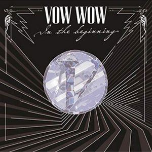 VOW WOW / IN THE BEGINNING [CD]