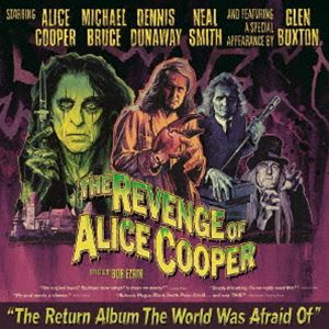アリス・クーパー / ザ・リヴェンジ・オブ・アリス・クーパー [CD]