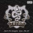 タタール / Ain’t No Stoppin’ feat.AK-69 [CD]