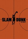 SLAM DUNK THE MOVIE〜スラムダンク・ザ