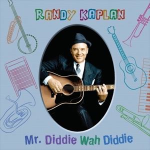 輸入盤 RANDY KAPLAN / MR.DIDDIE WAH DIDDIE [CD]