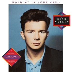 輸入盤 RICK ASTLEY / HOLD ME IN YOUR ARMS （2023 REMASTER） [LP]