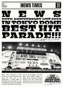 【特典付】NEWS 20th Anniversary LIVE 2023 in TOKYO DOME BEST HIT PARADE!!!〜シングル全部やっちゃいます〜（初回盤） (初回仕様) [Blu-ray]のサムネイル