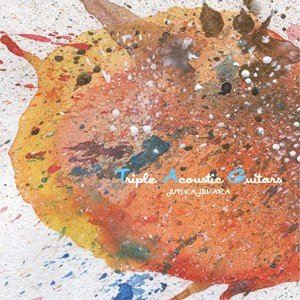 Artist Name: O - 梶原順 / Triple Acoustic Guitars [CD]