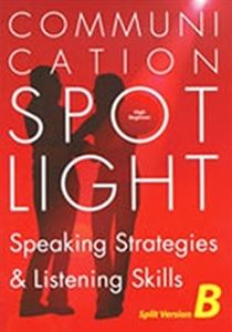 Communication Spotlight High-Beginner B