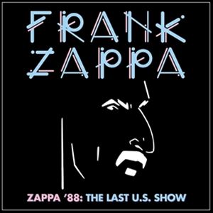 輸入盤 FRANK ZAPPA / ZAPPA’ 88 ： THE LAST U.S. SHOW 2CD