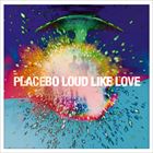 輸入盤 PLACEBO / LOUD LIKE LOVE LP