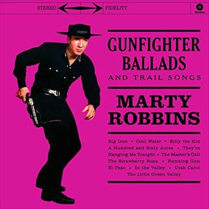 Artist Name: D - 輸入盤 MARTY ROBBINS / GUNFIGHTER BALLADS AND TRAIL SONGS ＋ 4 BONUS TRACKS [LP]