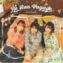 TrySail / Re Bon Voyage（通常盤） CD