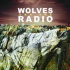 Wolves ＆ The Radio / Wolves And The Radio 