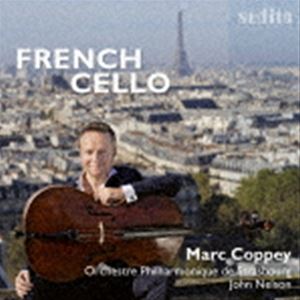マルク・コッペイ（vc） / フレンチ・チェロ（輸入盤） [CD]