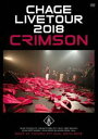 Chage Live Tour 2018 ◆CRIMSON◆ [DVD]