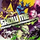 KingrassHoppers / SHOW ME [CD]