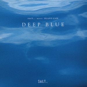Artist Name: Ra Line - SALT... meets ISLAND CAFE DEEP BLUE [CD]