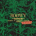 BOOWY / “GIGS” JUST A HERO TOUR 1986 NAKED（Blu-specCD2） CD