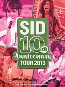 シド／SID 10th Anniversary Tour 2013 〜富士急ハイランド コニファーフォレストI〜 [DVD]