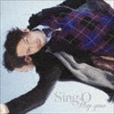 Sing-O / Hey you [CD]