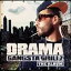 ͢ DRAMA / GANGSTA GRILLZ  THE ALBUM [CD]