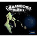 ISSUGI  DJ SCRATCH NICE / URBANBOWL MIXCITY [CD]