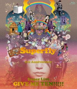 Superfly／GIVE ME TEN!!!!!（通常盤） [Blu-ray]