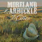 輸入盤 MORELAND ＆ ARBUCKLE / 7 CITIES [CD]