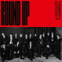 THE RAMPAGE from EXILE TRIBE / ROUND UP feat.MIYAVI／KIMIOMOU（CD＋DVD） [CD]