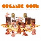 楽天ぐるぐる王国　楽天市場店ORGANIC SOUL from GOON TRAX [CD]