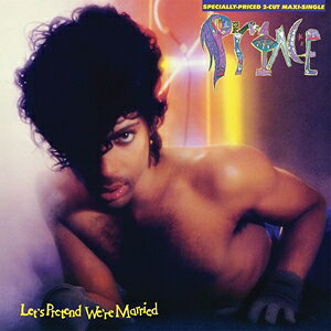 輸入盤 PRINCE / LET’S PRETEND WE’RE MARRIED [12inch]