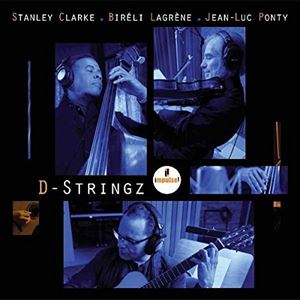 輸入盤 STANLEY CLARKE ／ BIRELI LAGRENE ／ JEAN-LUC PONTY / D-STRINGZ [CD]