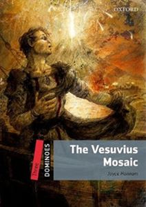 Dominoes 2／E Level 3 The Vesuvius Mosaic