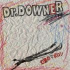 Dr.DOWNER / 幻想のマボロシ [CD]