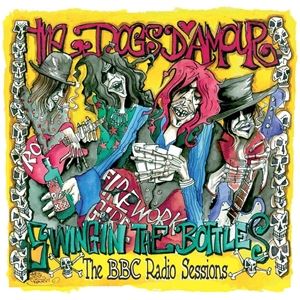 輸入盤 DOGS D’AMOUR / SWINGIN’ THE BOTTLES ： THE BBC RADIO SESSIONS [CD]