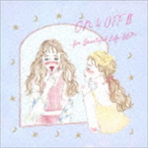 Super Natural / ON＆OFF II -for Beautiful Life BGM- [CD]