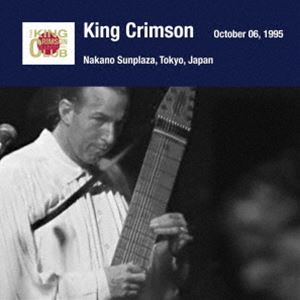 Rakuten - キング・クリムゾン / キング・クリムゾン日本公演補完シリーズ in SHM-CD 1995年編 4 ＜1995年10月6日（金）東京・中野サンプラザ＞（SHM-CD） [CD]