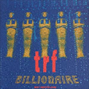 trf / ビリオネア～ボーイ・ミーツ・ガール～ [CD]
