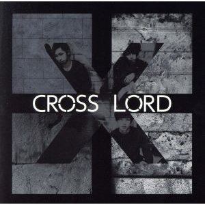 CROSS LORD / CROSS LORD [CD]